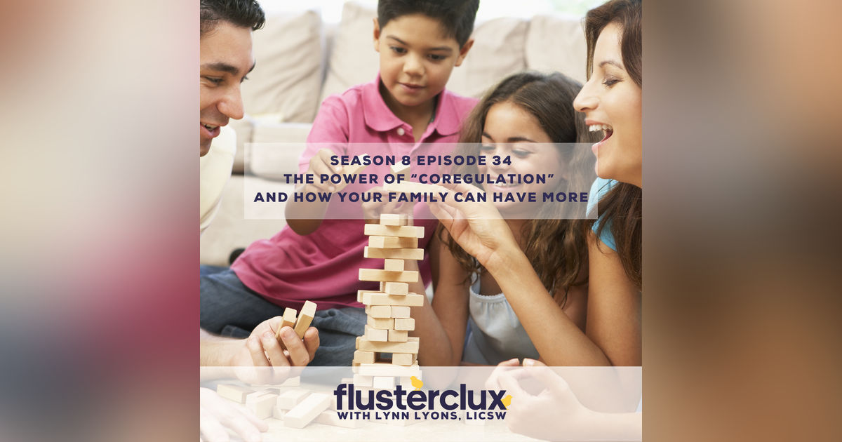 The Power of “Coregulation” and How Your Family Can Have More