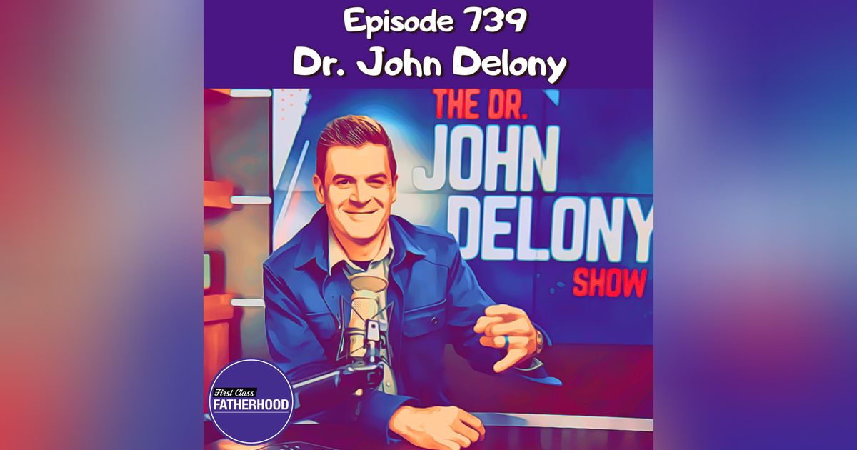 #739 Dr. John Delony