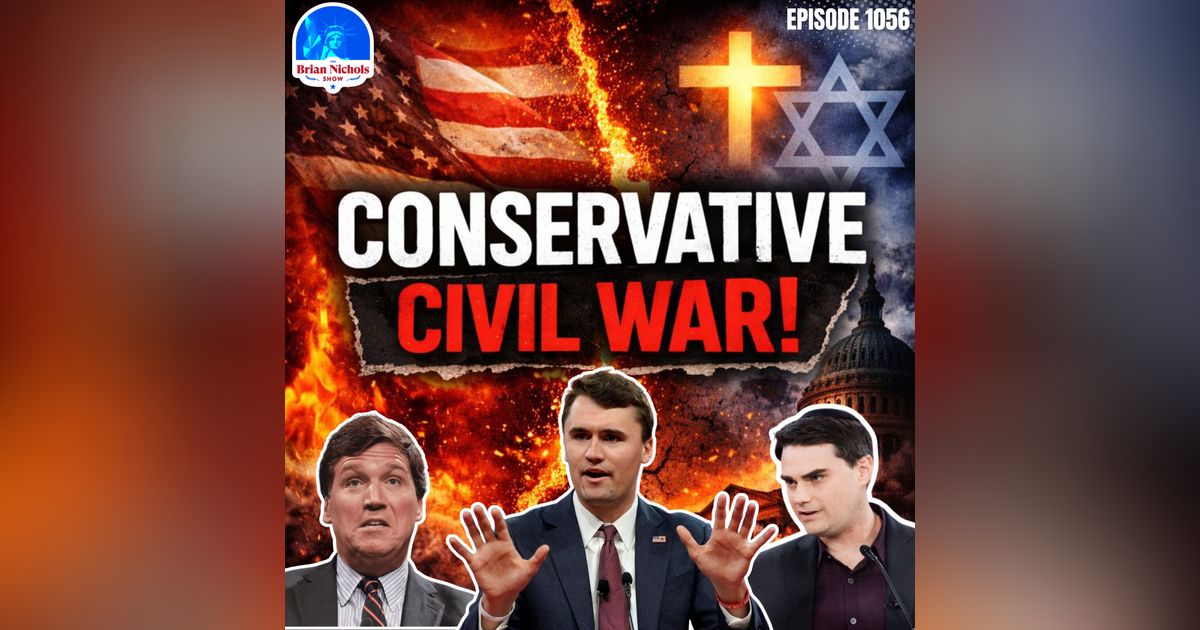1056: Post-Charlie Kirk Era EXPOSES  Conservative CIVIL WAR, Faith vs Politics COLLIDE