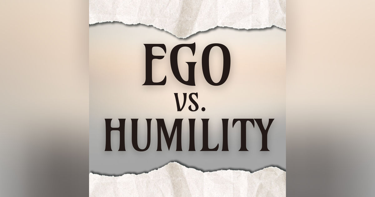 Ego vs Humility