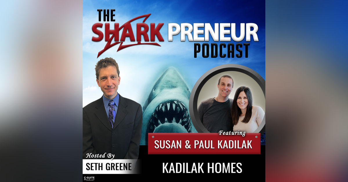 856: Kadilak Homes with Susan and Paul Kadilak