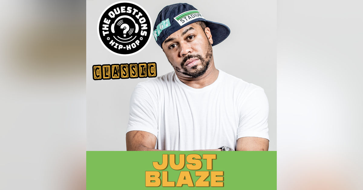 Just Blaze - Questions Classic