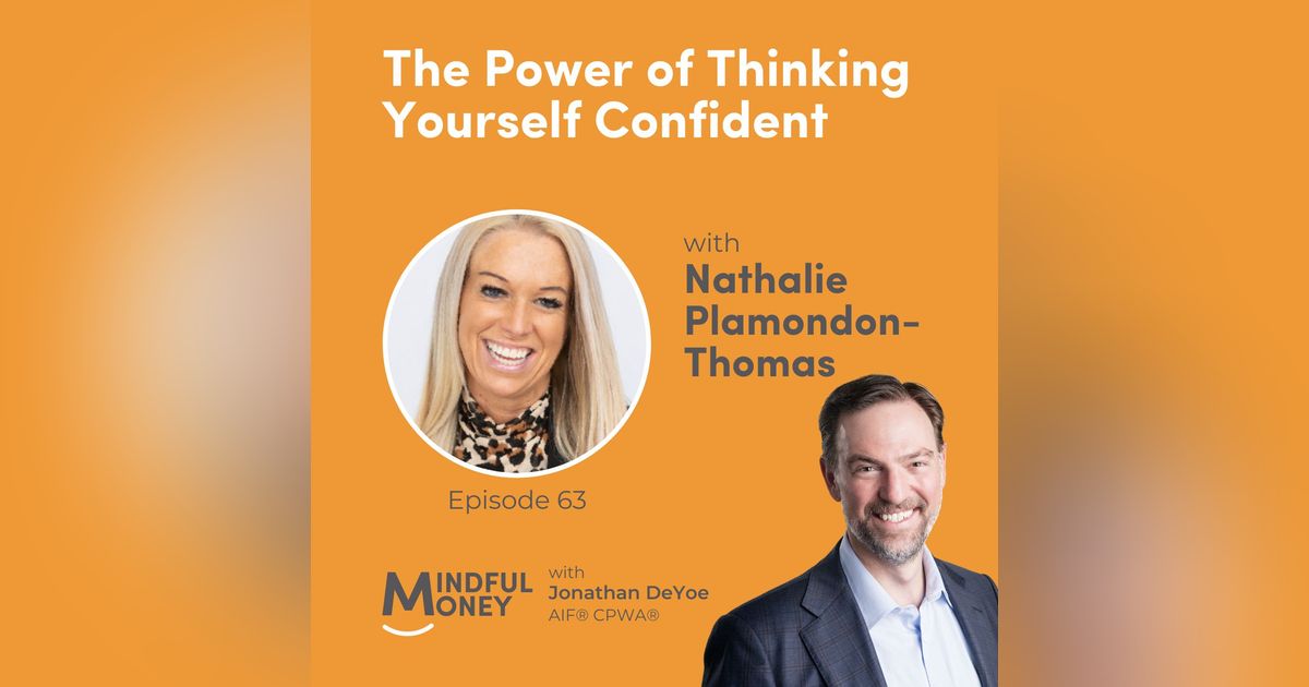 063: Nathalie Plamondon-Thomas - The Power of Thinking Yourself Confident