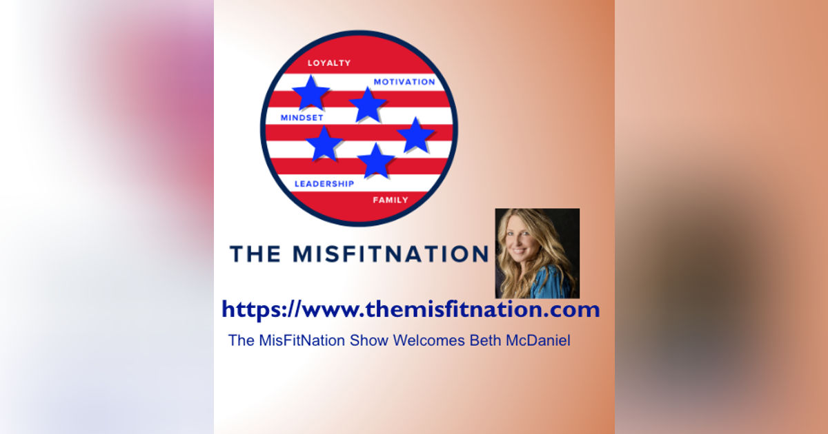 The MisFitNation Show welcomes Beth McDaniel “We are the last generation to have a chance at stopping climate change before its too late”