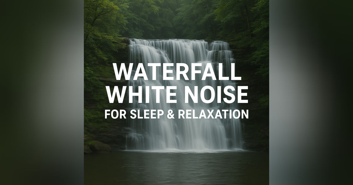 Waterfall White Noise for Sleep & Relaxation | Deep Sleep Aid