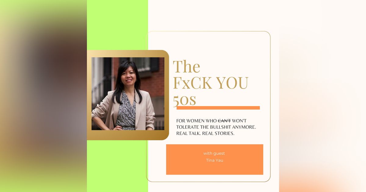 Corporate Burnout to Founder: Launching a Premium Brand & Your Second Act at 50 with Tina Yau