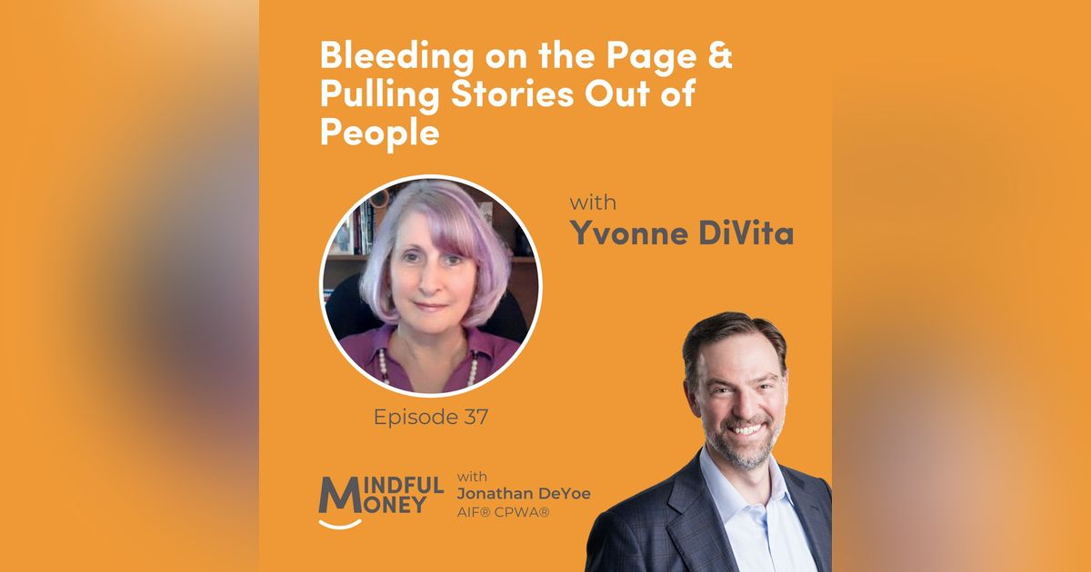 037: Yvonne DiVita - Bleeding on the Page & Pulling Stories Out of People