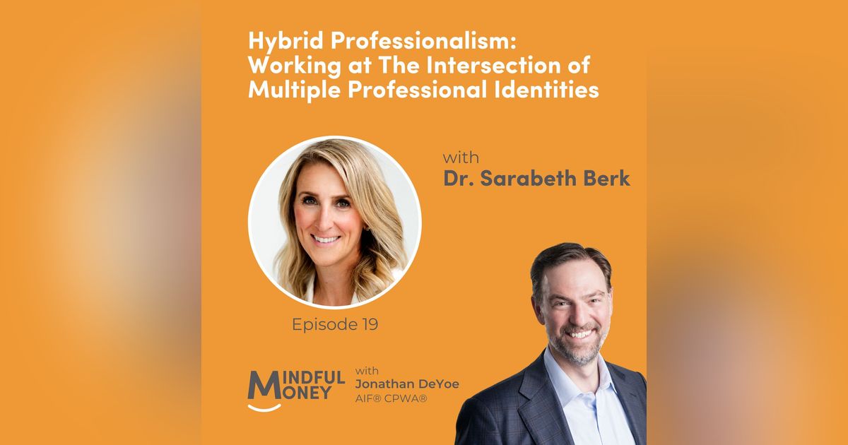 019: Dr. Sarabeth Berk - Hybrid Professionalism: Working at The Intersection of Multiple Professional Identities
