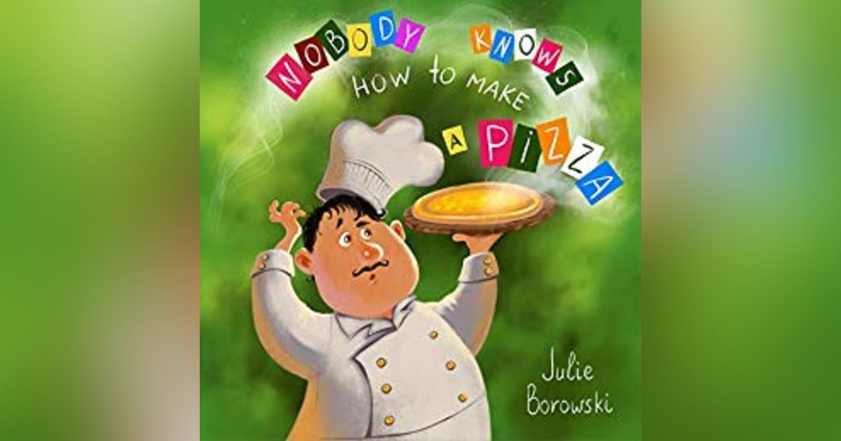 BONUS: Nobody Knows How to Make a Pizza with Julie Borowski