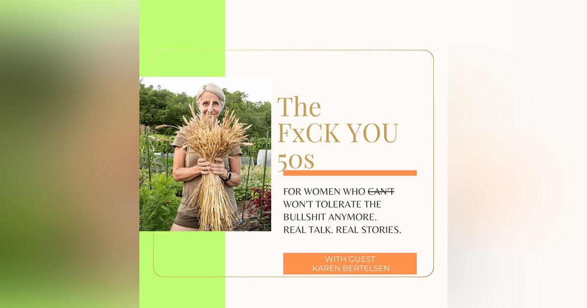 The Controller Of Your Own Narrative: Exiting Life as a Nominated TV Host and Pivoting to Lifestyle Blogger with Karen Bertelsen