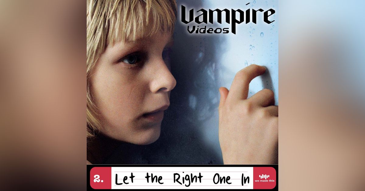 2. Let the Right One In (2008) with Dee Molumby