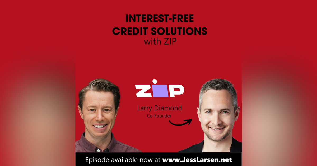 Interest-Free Credit Solutions with Zip | Larry Diamond