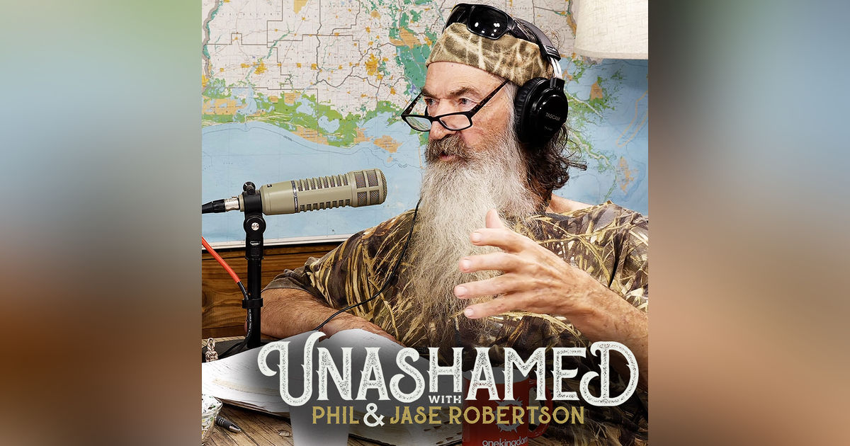 Ep 470 | Phil Robertson's Answer to the Unraveling of America