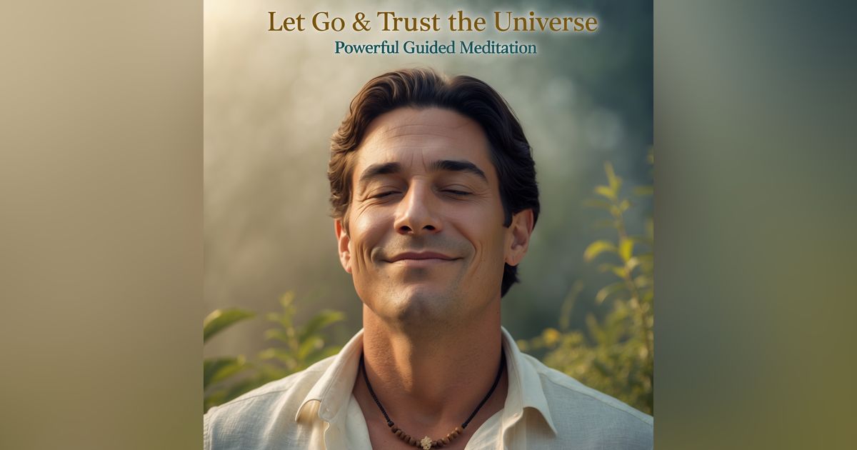 Dr. Joe Dispenza - Let Go & Trust the Universe: Powerful Guided Meditation.