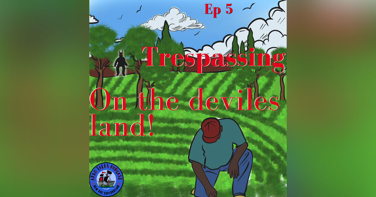 Trespassing on the Devil's Land