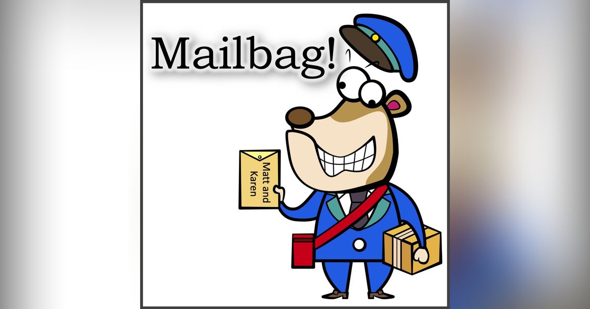 64: Mailbag!