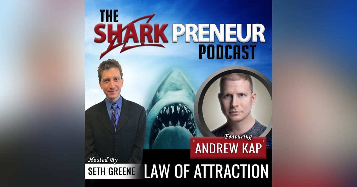 580: Law of Attraction with Andrew Kap