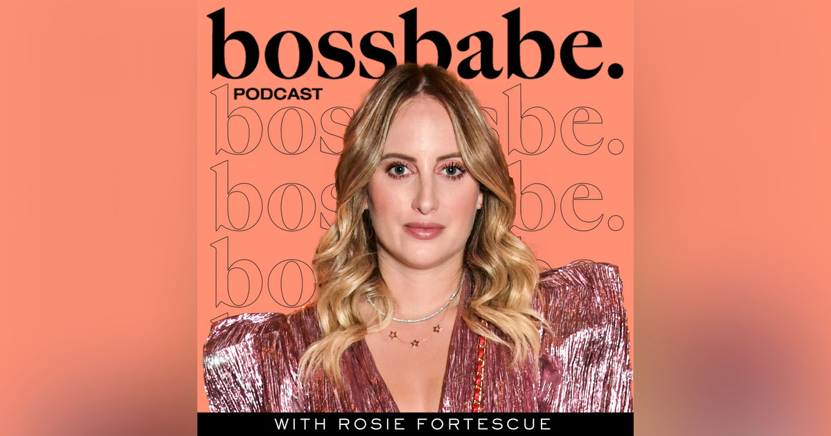 410. Made in Chelsea’s Rosie Fortescue: Finally Setting The Record Straight, Building a Global Jewelry Brand + Finding The Right Team Members