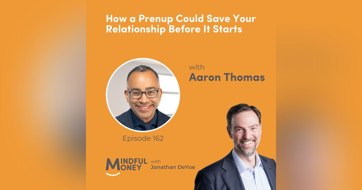 Aaron Thomas — How a Prenup Could Save Your Relationship Before It Starts