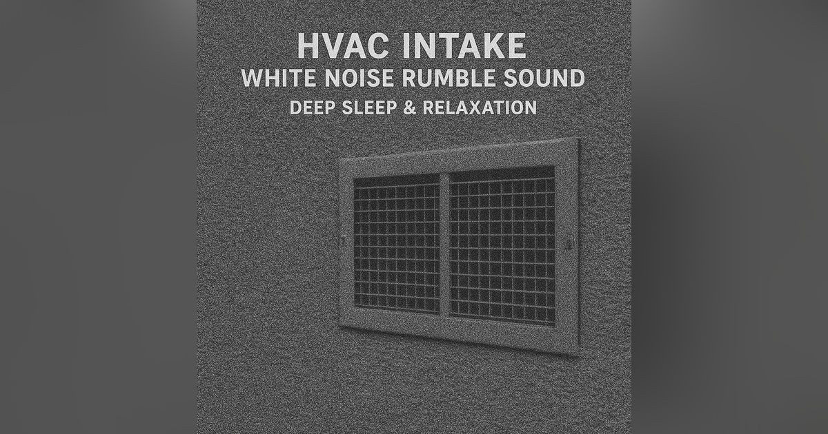 HVAC Intake White Noise Rumble Sound | Deep Sleep & Relaxation