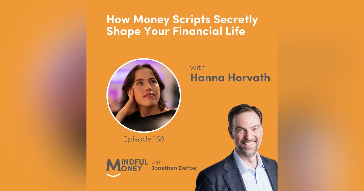 Hanna Horvath — How Money Scripts Secretly Shape Your Financial Life with Hanna Horvath