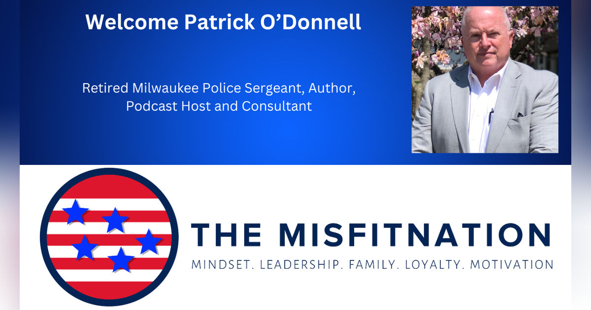 🎙️ The MisFitNation Welcomes Patrick O'Donnell: A  Career in Law, Writing, and Podcasting 🎙️