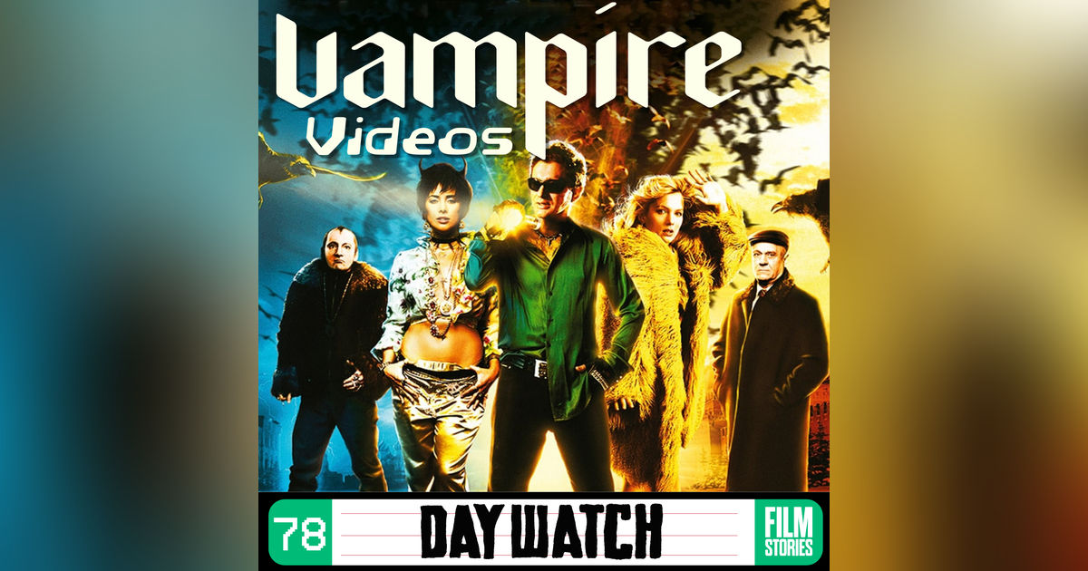 78. Day Watch (2006) with Mary Muñoz