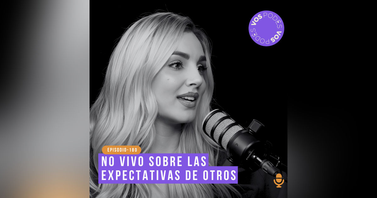 No vivo sobre las espectativas de otros: Invitada - Melina Ramírez