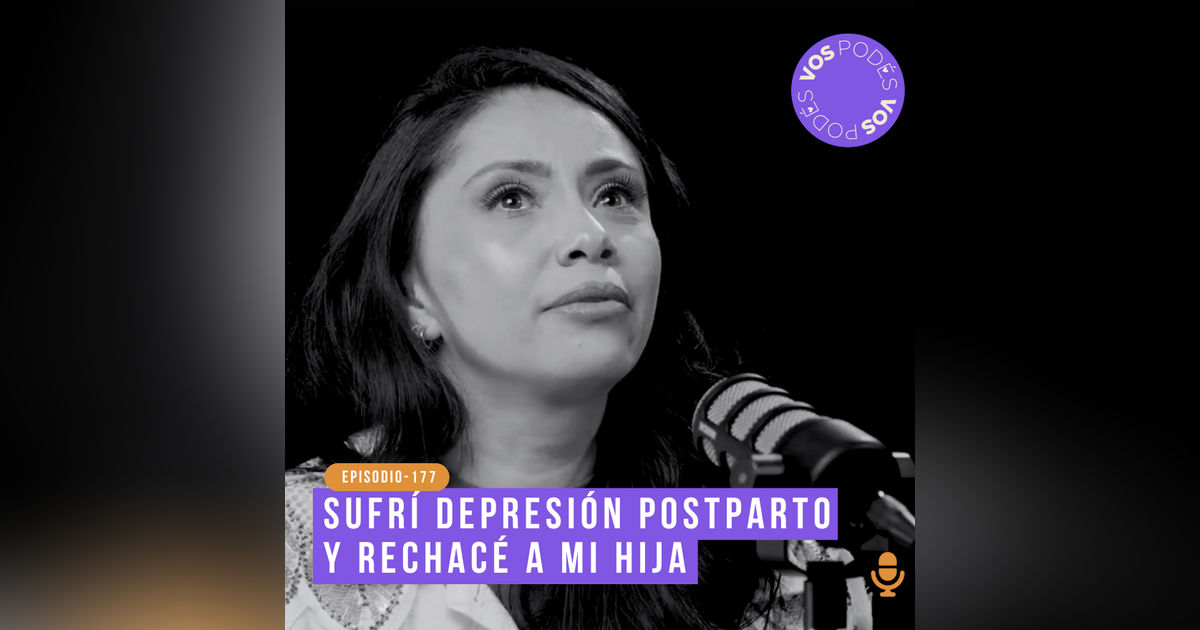 Sufrí depresión postparto y rechacé a mi hija: Invitada - Silvia Cifuentes
