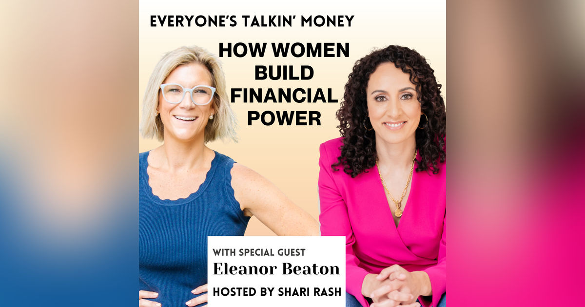 Why Financial Independence Is About Power—Not Just Money with Eleanor Beaton