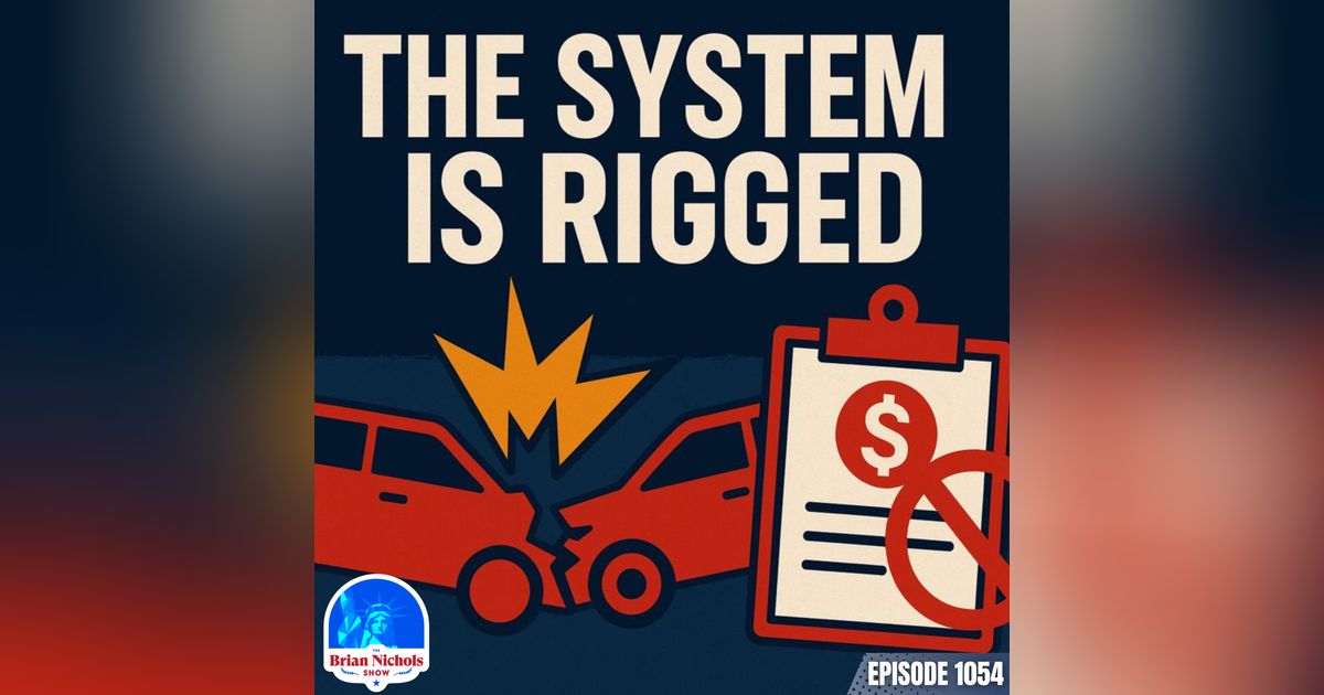 1054: You Just Got in an Accident... What Insurance Companies WON'T Tell You