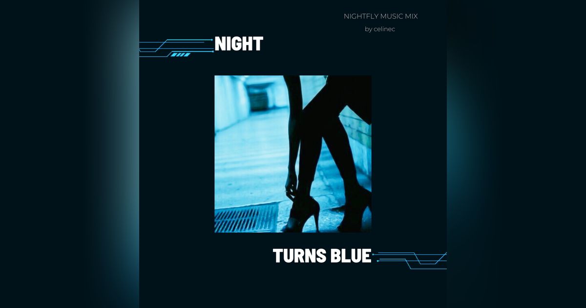 Night Turns Blue