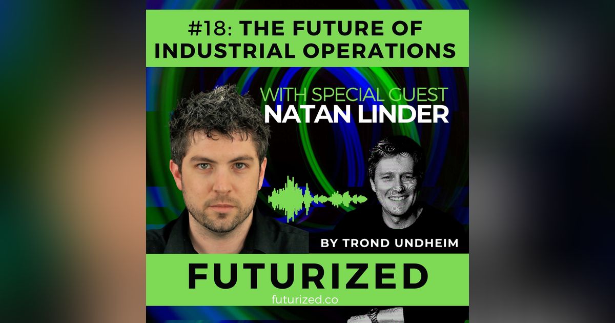 The Future of Industrial Operations