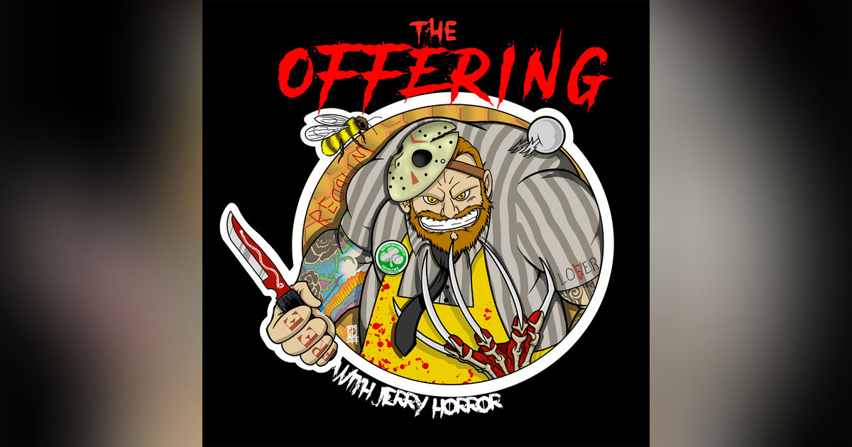 The Offering with Jerry Horror