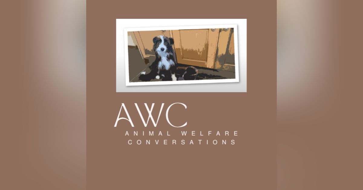 Animal Welfare Conversations Animal Welfare Conversations