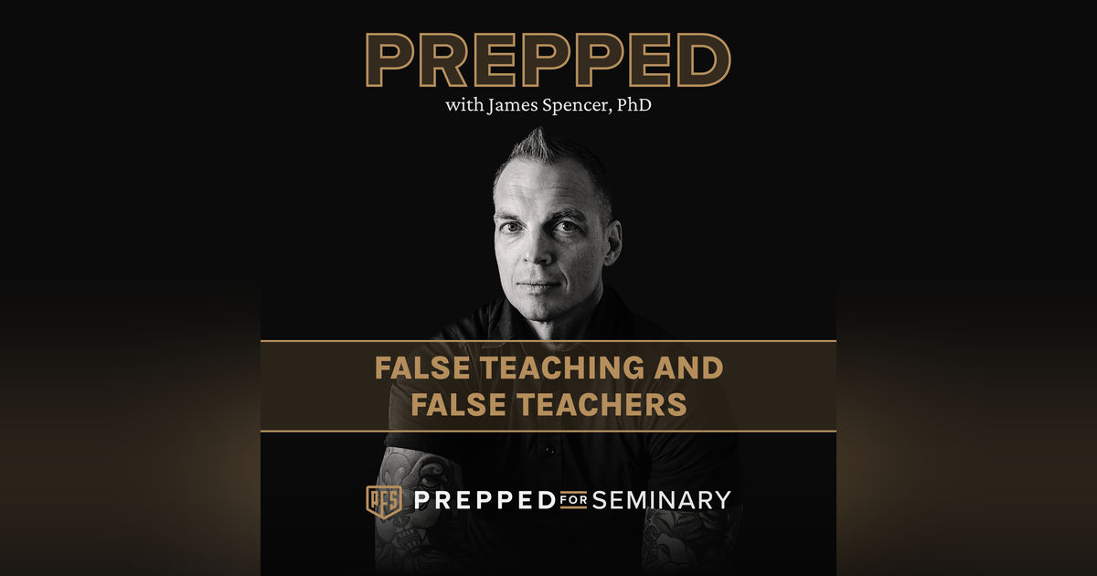 False Teaching and False Teachers