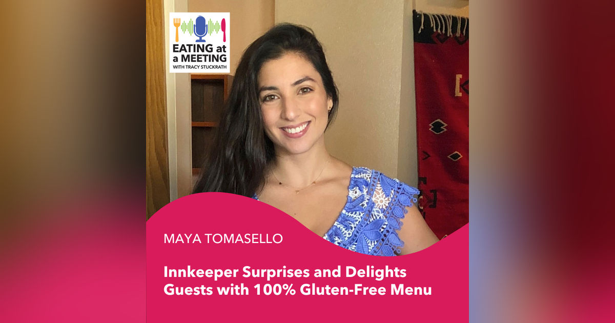 204: Innkeeper Surprises and Delights Guests with 100% Gluten-Free Menu