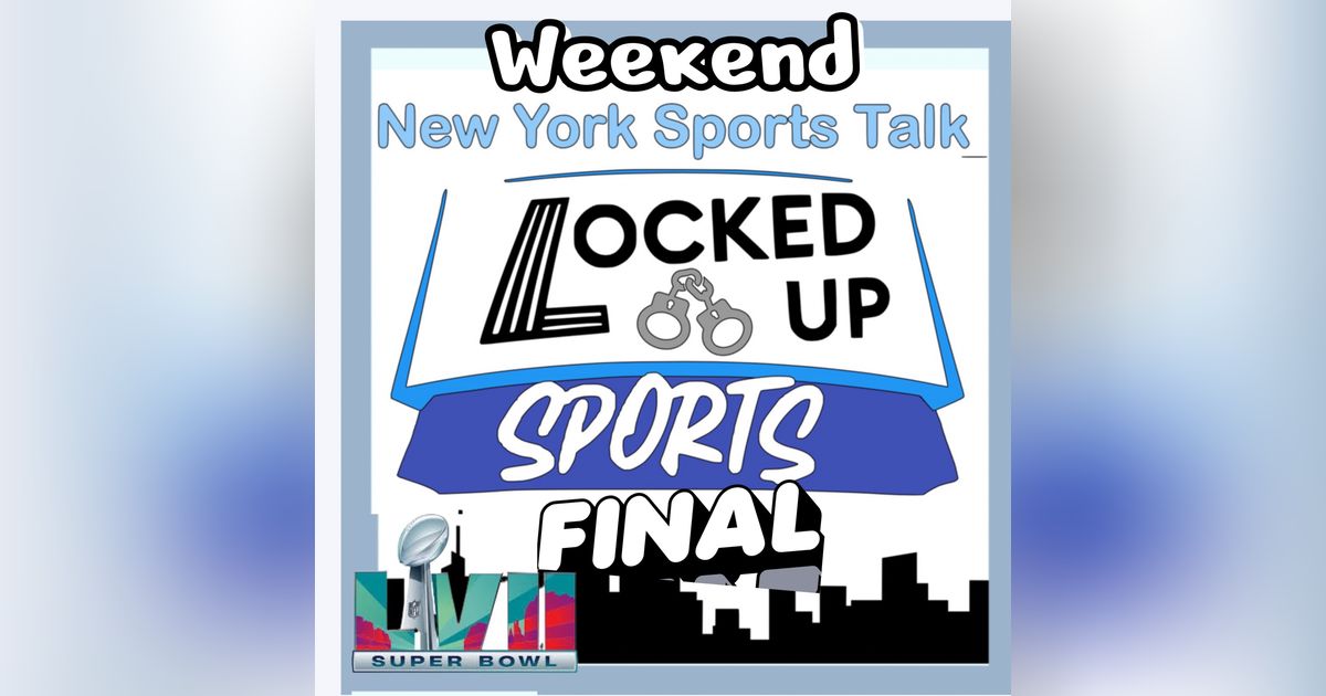 Locked Up Sports Weekend Wrap Up