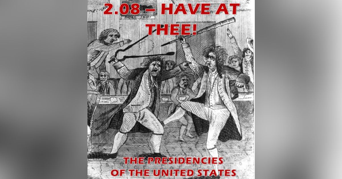 2.08 – Have At Thee! The Response to XYZ
