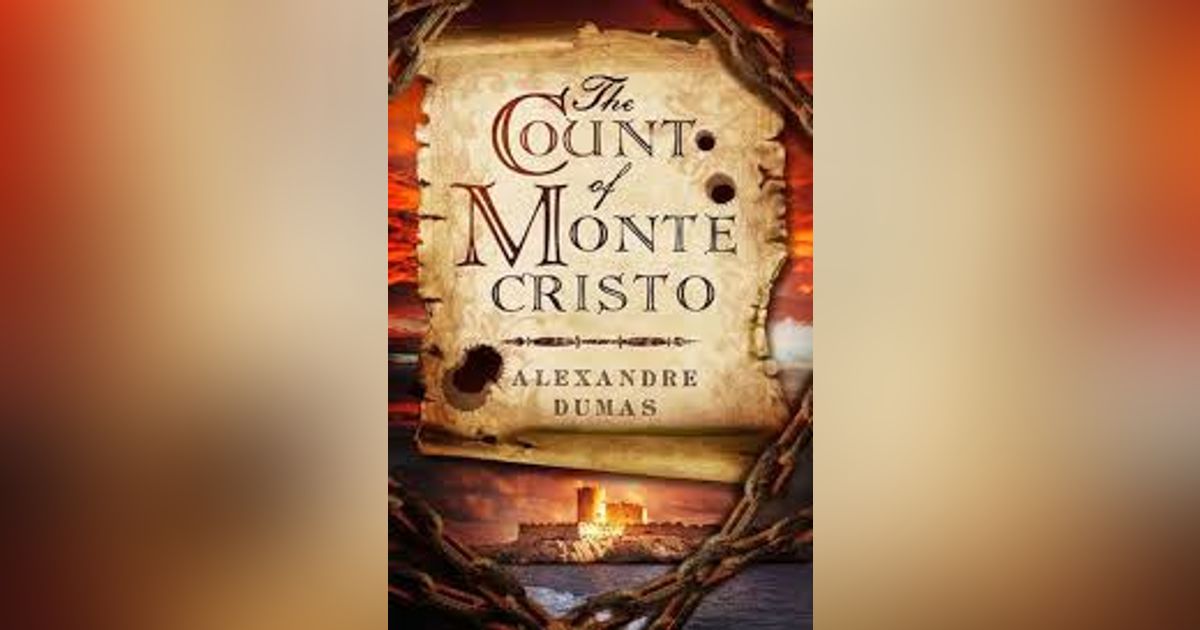 THE COUNT OF MONTE CRISTO (CHAPS 42 AND 43)