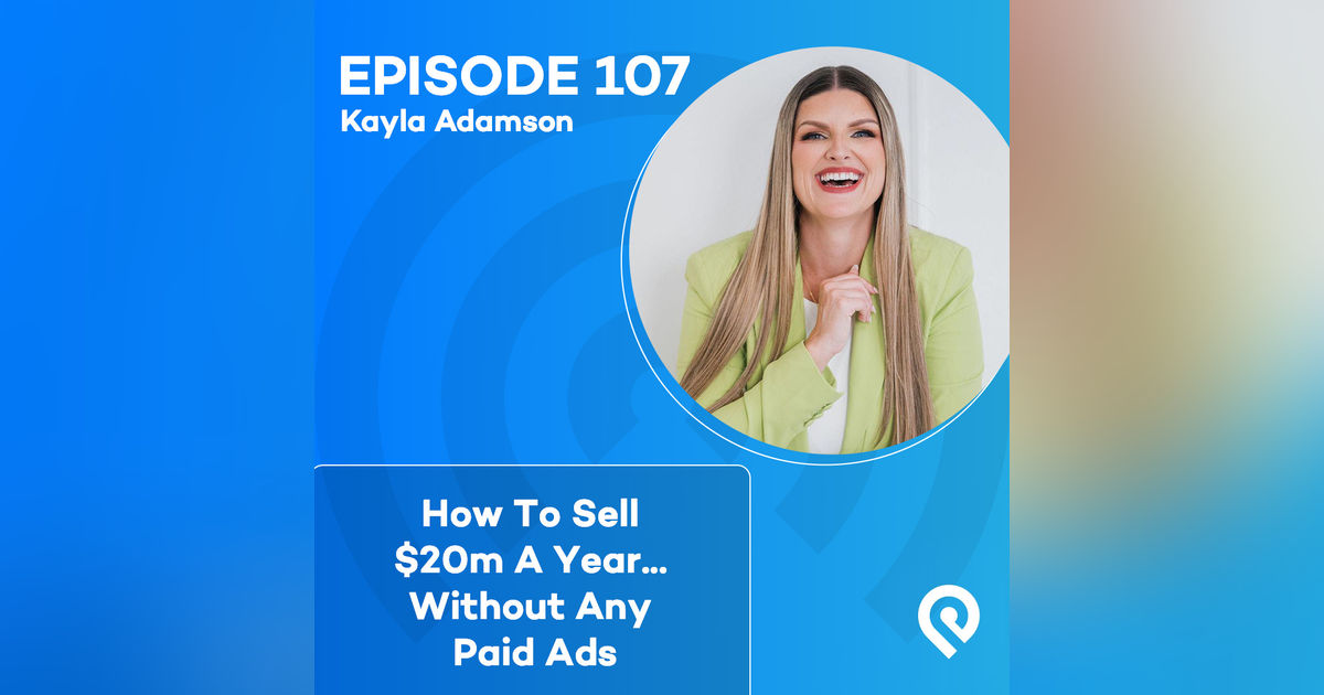How To Sell $20m A Year...Without Any Paid Ads