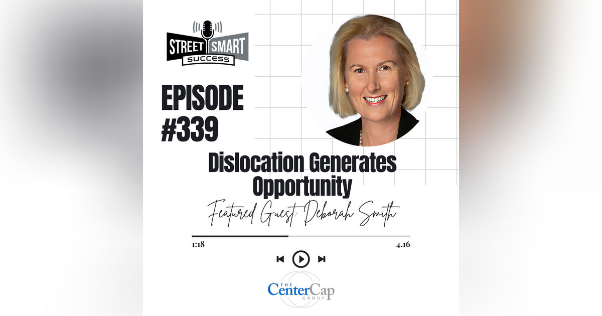 339: Dislocation Generates Opportunity