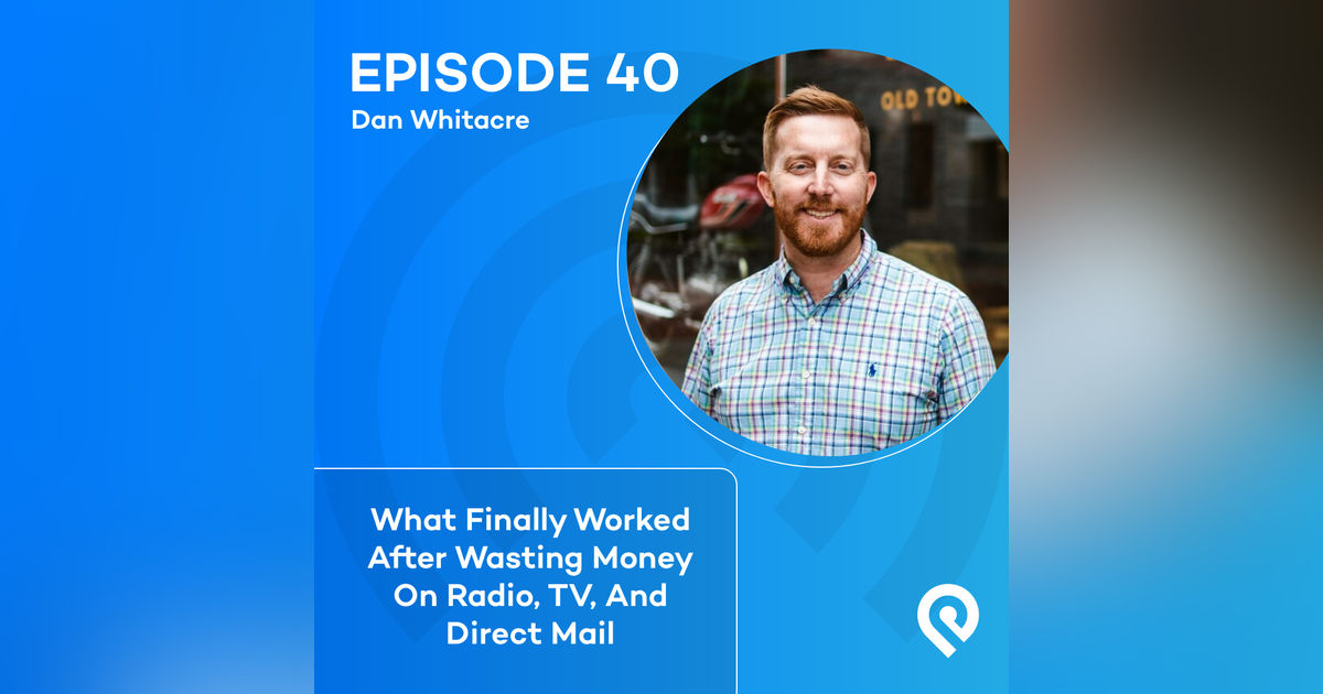 What Finally Worked After Wasting Money On Radio, TV, And Direct Mail