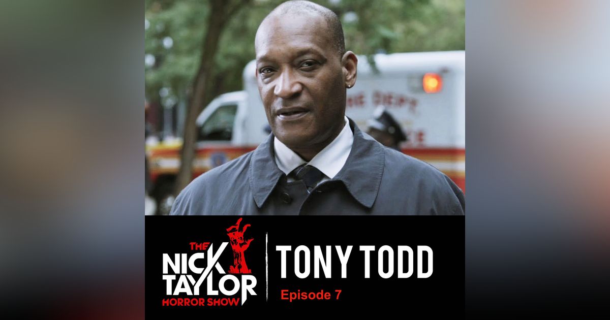 The Candyman Himself, Tony Todd [Episode 7]