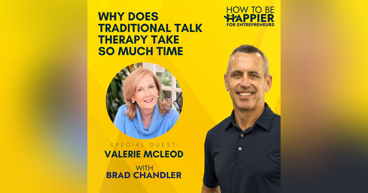 EP17: Why Does Traditional Talk Therapy Take So Much Time with Valerie Mcleod EP17: Why Does Traditional Talk Therapy Take So Much Time with Valerie Mcleod