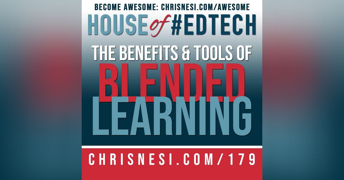 The Benefits and Tools of Blended Learning - HoET179
