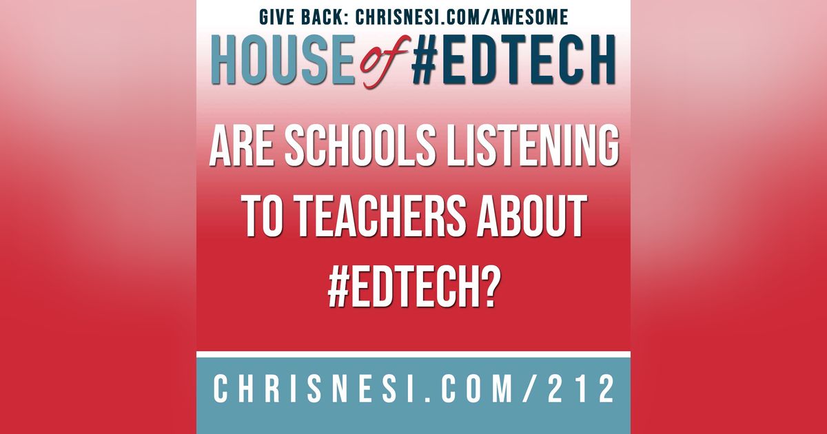 Are Schools Listening to Teachers about #EdTech? - HoET212 Are Schools Listening to Teachers about #EdTech? - HoET212