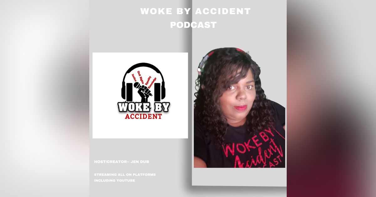Woke By Accident Podcast Episode 105 - News Updates- Jayland Walker, Randy Cox, Britney Griner &  Derek Chauvin