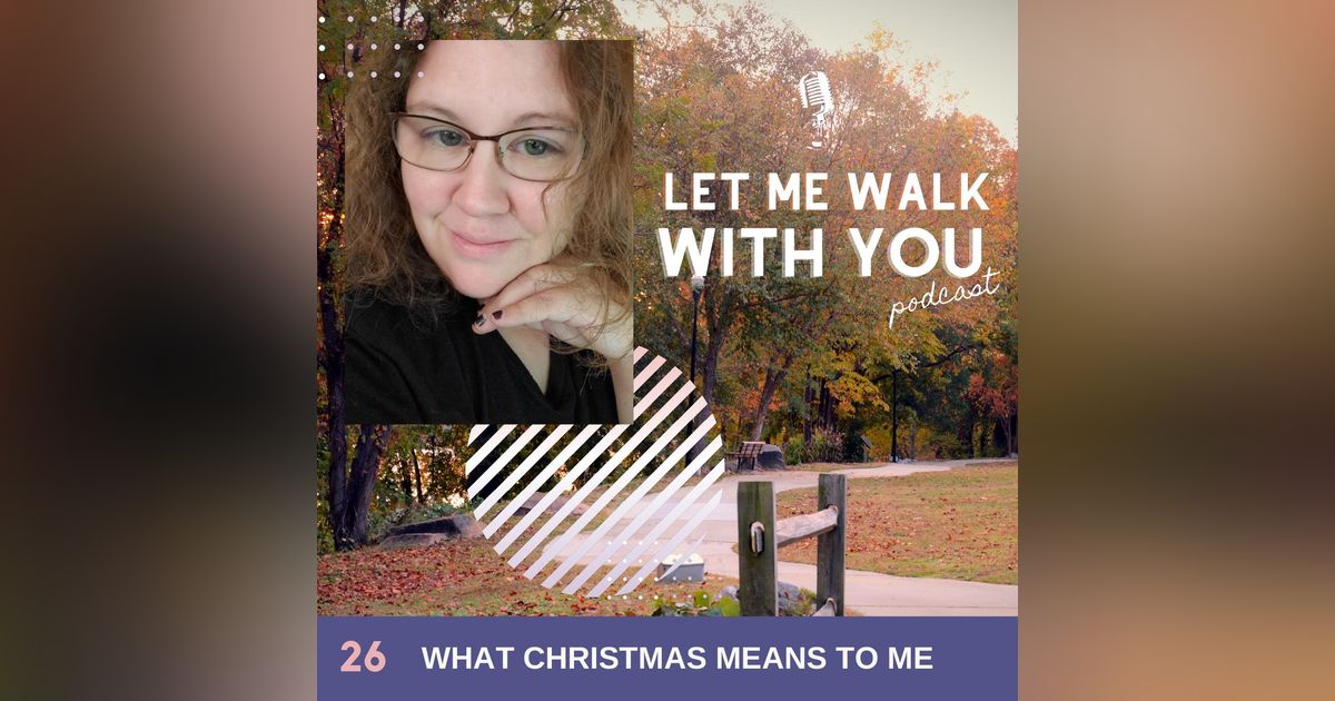 26. What Christmas Means To Me