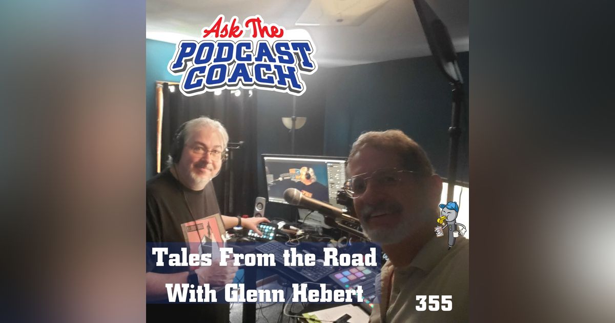 Tales From the Road With Glenn Hebert Tales From the Road With Glenn Hebert
